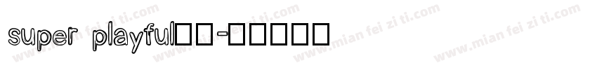 super playful字体字体转换